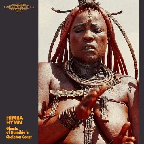 Various Artists: Himba Hymn: Ghosts Of Namibia's Skeleton Coast - Vinyl Lp 1