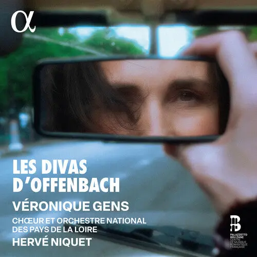 Veronique Gens: Les Divas D'offenbach - Compact Discs 1