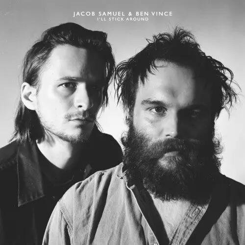 Vince, Ben / Samuel, Jacob: I'll Stick Around - Vinyl Lp 1