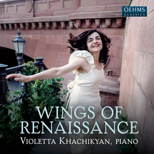 Violetta Khachikyan: Wings Of Renaissance - Compact Discs 1